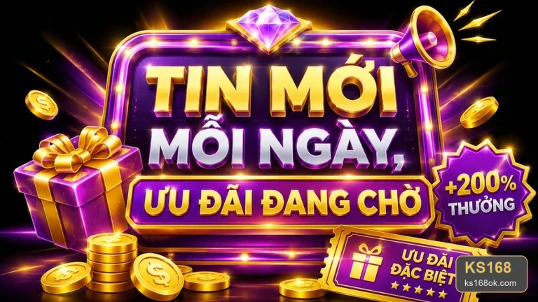 Khuyến mãi KS168: Tin mới, ưu đãi, điều kiện nhận thưởng và cách nhận diện thông báo giả mạo – ks168ok.com